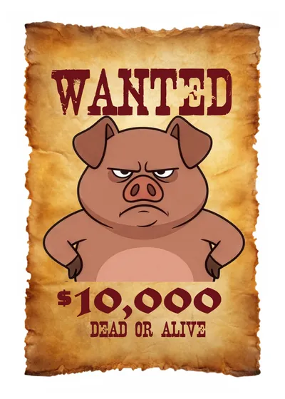 Cartaz de papel envelhecido com a palavra WANTED em letras vermelhas, um porquinho marrom de braços na cintura e expressão emburrada e, embaixo, a recompensa “$10,000 dead or alive”. O texto do cartaz está em inglês.